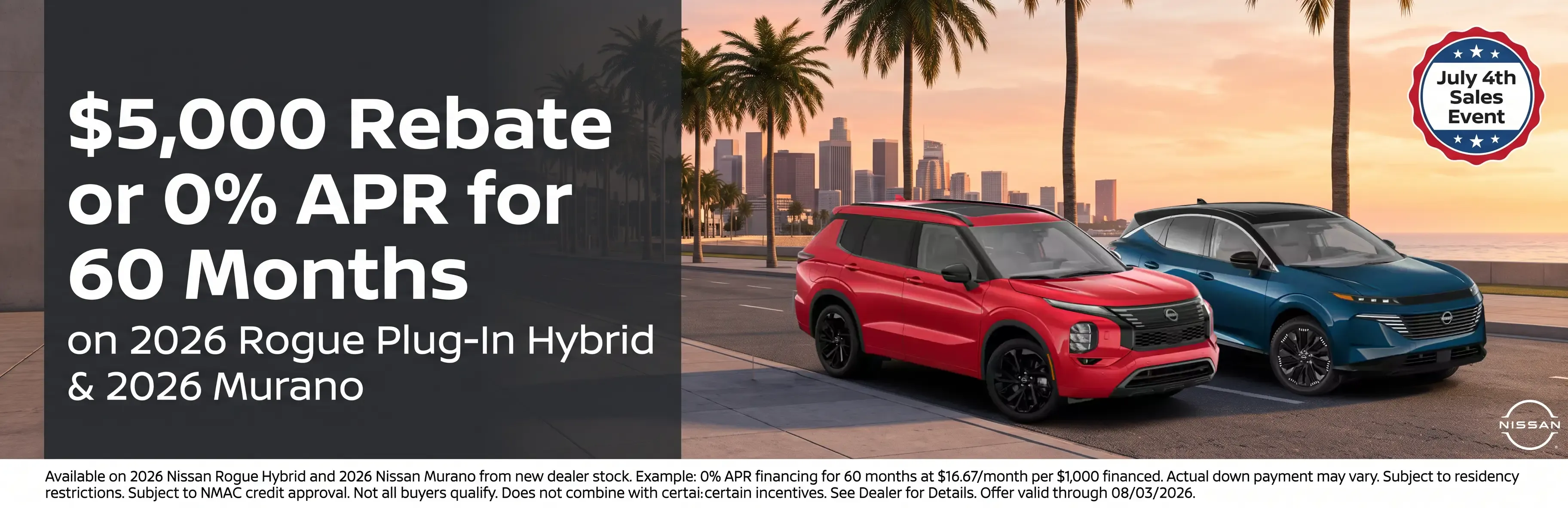 2026 Nissan Rogue Plug-In Hybrid and 2026 Murano on a coastal boulevard — $5,000 rebate or 0% APR for 60 months July 4th offer